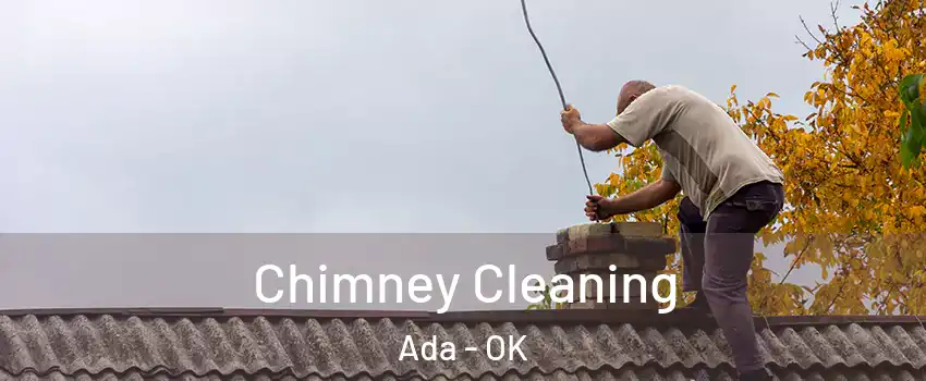  Chimney Cleaning Ada - OK