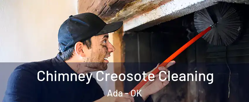  Chimney Creosote Cleaning Ada - OK