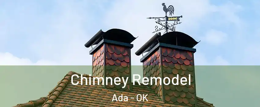  Chimney Remodel Ada - OK