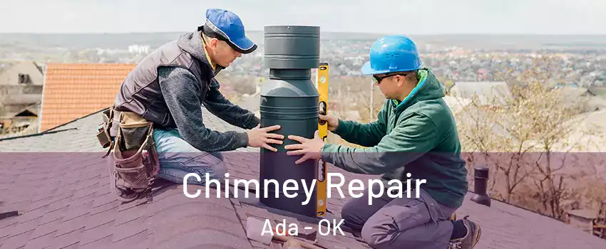  Chimney Repair Ada - OK