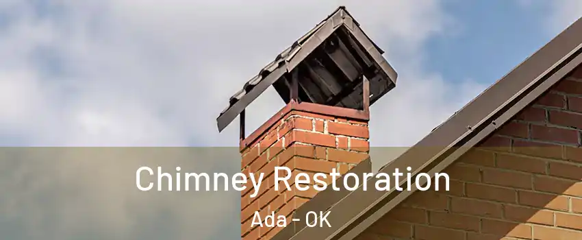  Chimney Restoration Ada - OK