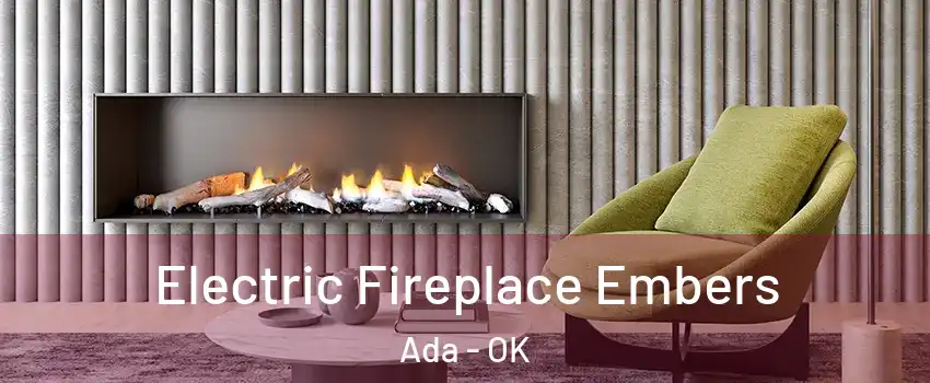  Electric Fireplace Embers Ada - OK