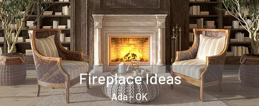 Fireplace Ideas Ada - OK