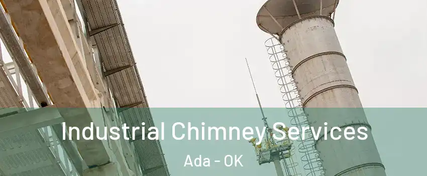  Industrial Chimney Services Ada - OK