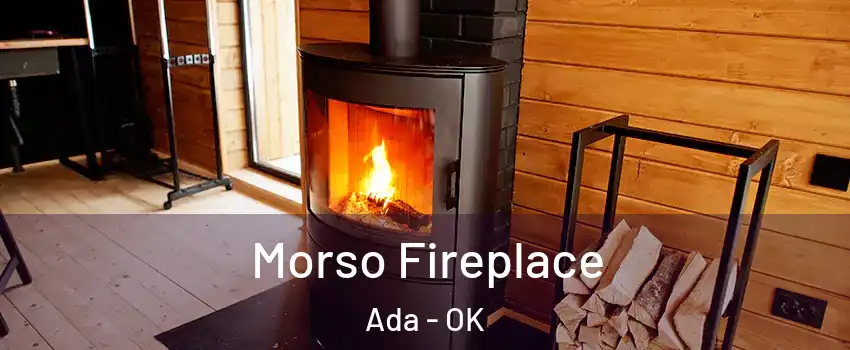 Morso Fireplace Ada - OK