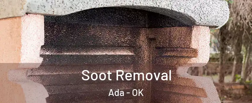  Soot Removal Ada - OK